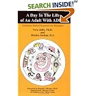A Day in the Life of an Adult with ADHD by Vera Joffe; Ph.D.; and Monica Iachan; B.A., Monica Iachan, and Margaret Scott