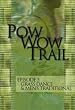Pow Wow Trail, Vol. 5: Grass Dance & Men's Traditional