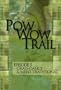 Pow Wow Trail, Vol. 5: Grass Dance & Men's Traditional