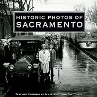Historic Photos of Sacramento (Historic Photos.)