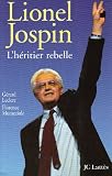 Lionel Jospin, l héritier rebelle