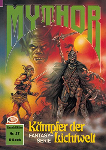 Mythor 27: Kämpfer der Lichtwelt (German Edition)