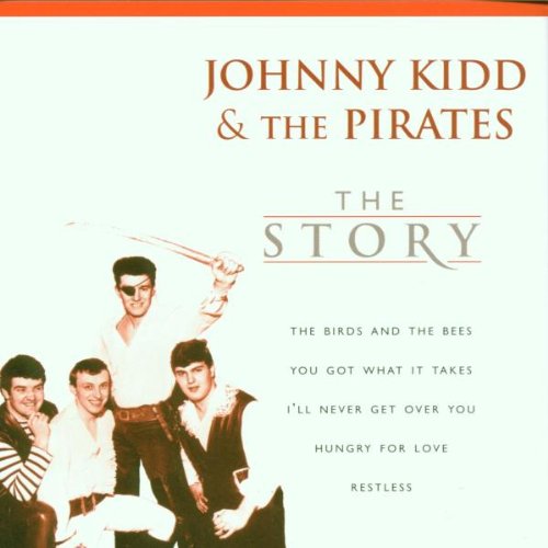 Johnny Kidd And The Pirates - The Story - Zortam Music