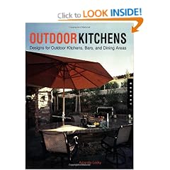 Outdoor Kitchens: Designs for Outdoor Kitchens, Bars, and Dining Areas (Quarry Book)
