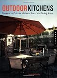 Outdoor Kitchens: Designs for Outdoor Kitchens, Bars, and Dinning Areas (Quarry Book S.)