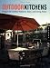 Outdoor Kitchens: Designs for Outdoor Kitchens, Bars, and Dinning Areas (Quarry Book S.)