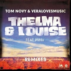 Thelma & Louise (Remixes)