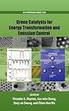 Green catalysts for energy transformation and emission control