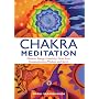 Chakra Meditation: Discover Energy, Creativity, Focus, Love, Communication, Wisdom, and Spirit