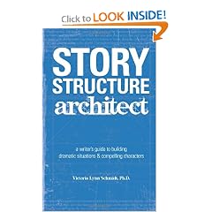 Story Structure Architect: A Writer's Guide to Building Dramatic Situations and Compelling Characters