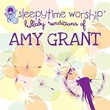 Sleepytime Worship - Amy Grant