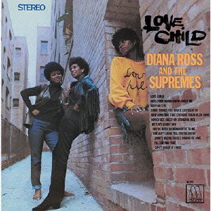 Diana Ross & the Supremes - Love Child - Zortam Music