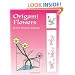 Origami Flowers (Dover Origami Papercraft)