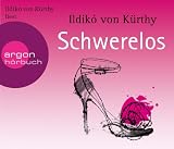 Schwerelos - Ildiko von K&uuml;rthy