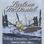 Telling Christina Goodbye | [Lurlene McDaniel]