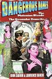 Dangerous Dames: The Plutonium Blonde, The Doomsday Brunette