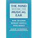 The Mind behind the Musical Ear: How Children Develop Musical Intelligence