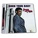 Rock Your Baby (Exp.+Rem.Deluxe Edition
