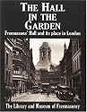 The Hall in the Garden: The Story of Freemasons Hall