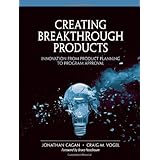 Creating Breakthrough Products: Innovation from Product Planning to Program Approval (paperback)