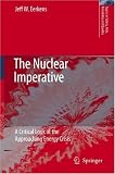 The Nuclear Imperative: A Critical Look at the Approaching Energy Crisis