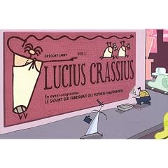 Lucius Crassius pr�c�d� de Le savant qui fabriquait des voitures transparentes