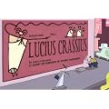 Lucius Crassius pr�c�d� de Le savant qui fabriquait des voitures transparentes