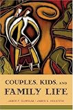 Couples, Kids, and Family Life (Social Worlds from the Inside Out)