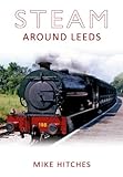 Steam around Leeds