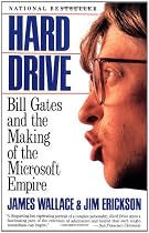 Hard Drive: Bill Gates and the Making of the Microsoft Empire