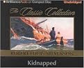 Kidnapped (The Classic Collection) (Classic Collection (Grand Haven, Mich.).) (Unabridged) (Compact Disc)