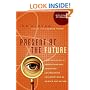 Present at the Future: From Evolution to Nanotechnology, Candid and Controversial Conversations on Science and Nature