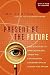 Present at the Future: From Evolution to Nanotechnology, Candid and Controversial Conversations on Science and Nature
