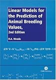 Linear Models for the Prediction of Animal Breeding Values (Cabi Publishing)