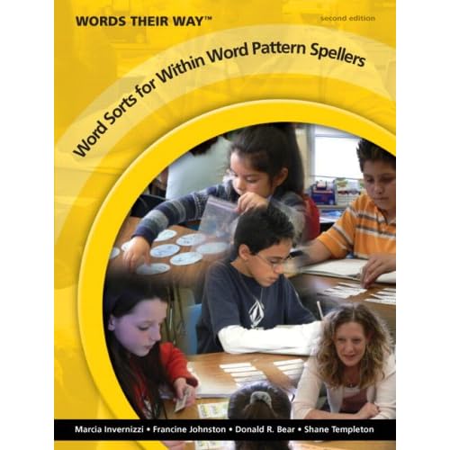 Words Their Way: Word Sorts for Within Word Pattern Spellers (2nd Edition)