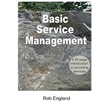 basic service management a 50 page introduction to providing services