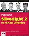 Professional Silverlight 2 for ASP.NET Developers (Wrox Programmer to Programmer)