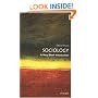 Sociology: A Very Short Introduction (Very Short Introductions)