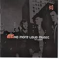 No More Loud Music