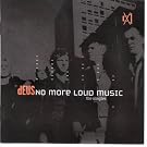 No More Loud Music