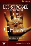 The Case for Christ Participant's Guide: A Six-session Investigation of the Evidence for Jesus