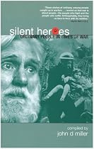 Silent Heroes: Ordinary People in Extraordinary Times