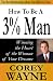 How To Be A 3% Man, Winning The Heart Of The Woman Of Your Dreams
