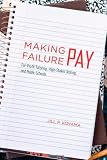 Making failure pay : for-profit tutoring, high-stakes testing, and public schools