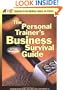 The Personal Trainer's Business Survival Guide