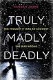 Truly, Madly, Deadly