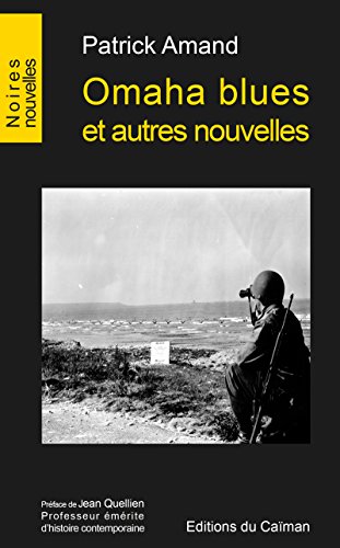 Omaha blues et autres nouvelles: Nouvelles noires (Noires nouvelles) (French Edition)