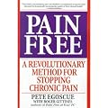 PAIN FREE: A REVOLUTIONARY METHOD FOR STOPPING CHRONIC PAIN(Paperback) BY [Author]Egoscue, Pete ( Feb-2000 )