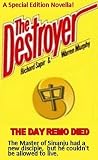 The Day Remo Died: A Special Edition Destroyer Novella (The Destroyer)