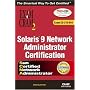 Solaris 9 Network Administrator Exam Cram 2 (Exam CX-310-044) (Exam Cram 2)